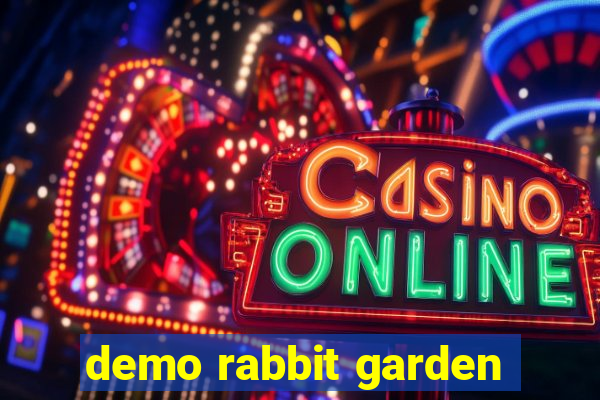 demo rabbit garden